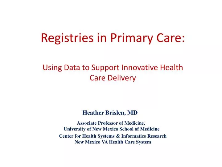 registries in primary care using data to support innovative health care delivery