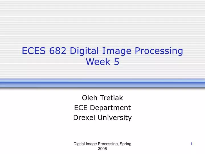 eces 682 digital image processing week 5