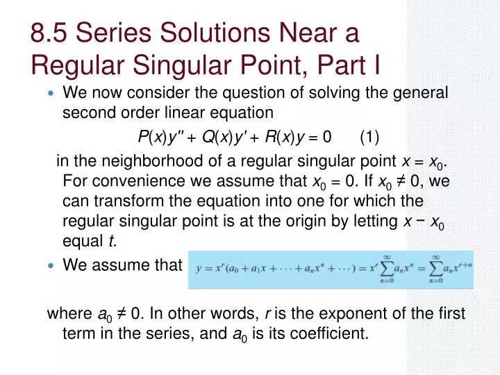 8 5 series solutions near a regular singular point part i