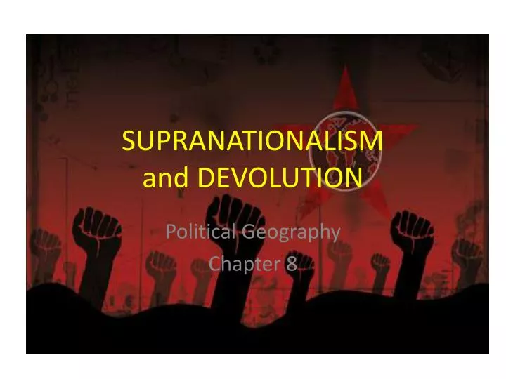 supranationalism and devolution