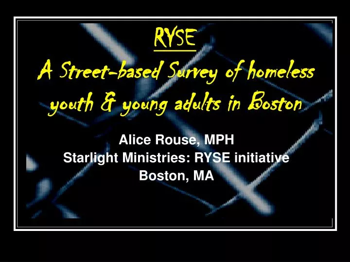 ryse a street based survey of homeless youth young adults in boston