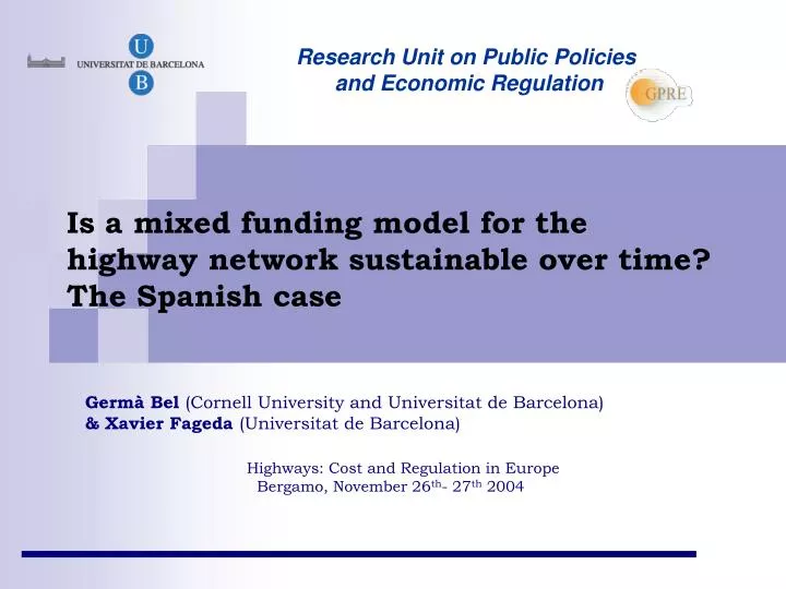 is a mixed funding model for the highway network sustainable over time the spanish case