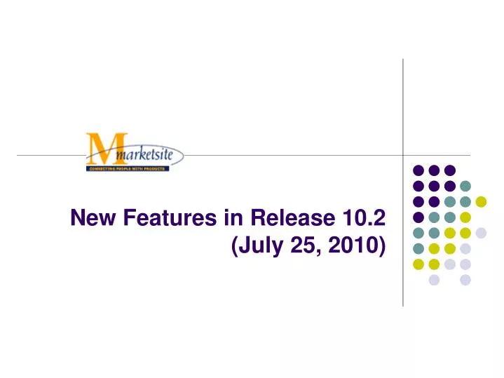 new features in release 10 2 july 25 2010