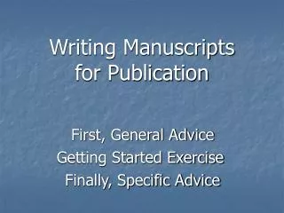Writing Manuscripts for Publication