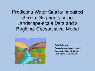 Predicting Water Quality Impaired Stream Segments using Landscape-scale Data and a Regional Geostatistical Model