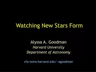 Watching New Stars Form