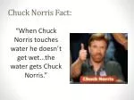 Chuck Norris Fact: - slide 1