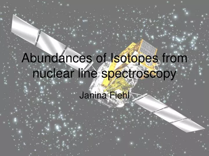 abundances of isotopes from nuclear line spectroscopy