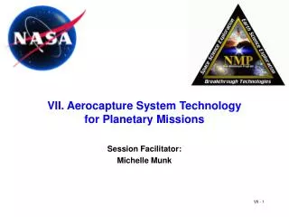 VII. Aerocapture System Technology for Planetary Missions