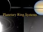 Planetary Ring Systems - slide 1