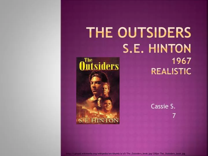 the outsiders s e hinton 1967 realistic