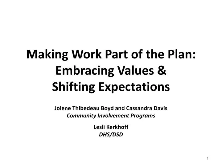 making work part of the plan embracing values shifting expectations
