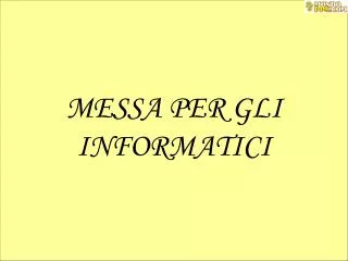 messa per gli informatici