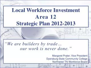 Local Workforce Investment Area 12 Strategic Plan 2012-2013