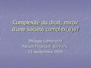 complexit du droit miroir d une soci t complex e