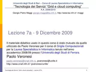 Lezione 7a - 9 Dicembre 2009