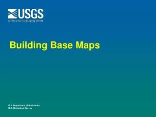 Building Base Maps