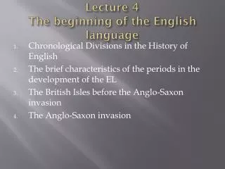 Lecture 4 The beginning of the English language