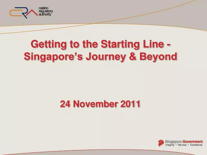 getting to the starting line singapore s journey beyond 24 november 2011