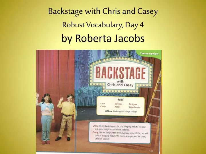 backstage with chris and casey robust vocabulary day 4 by roberta jacobs