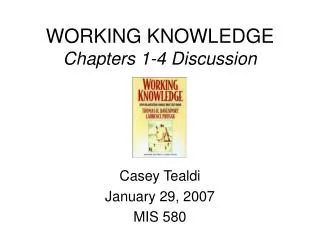 WORKING KNOWLEDGE Chapters 1-4 Discussion
