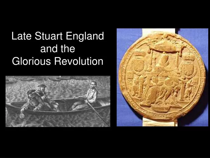 late stuart england and the glorious revolution