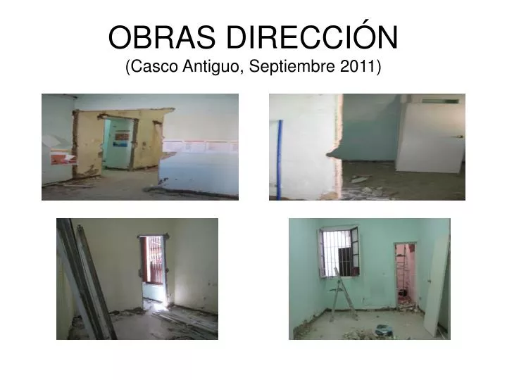 obras direcci n casco antiguo septiembre 2011