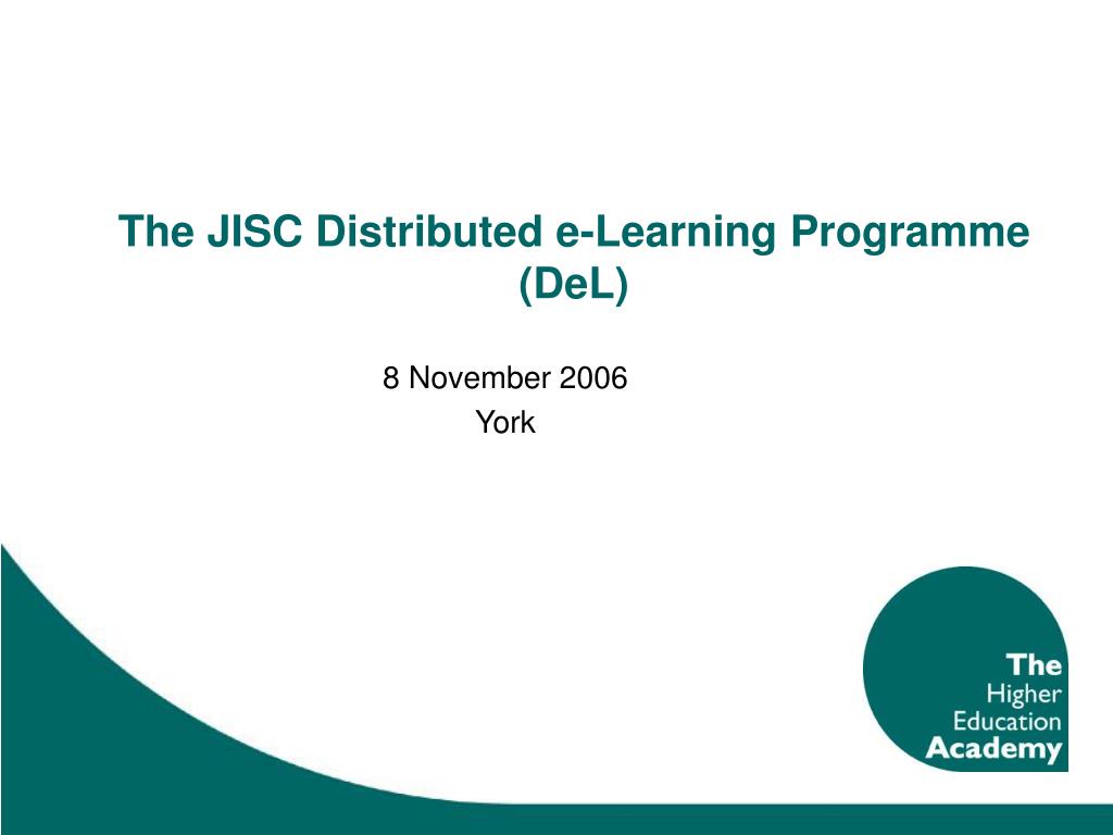 PPT - The JISC Distributed e-Learning Programme (DeL) PowerPoint ...