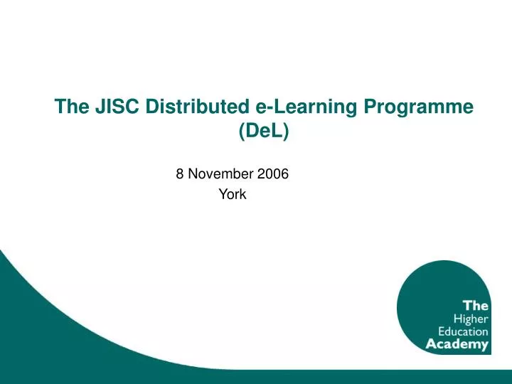 the jisc distributed e learning programme del