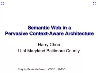 Semantic Web in a Pervasive Context-Aware Architecture