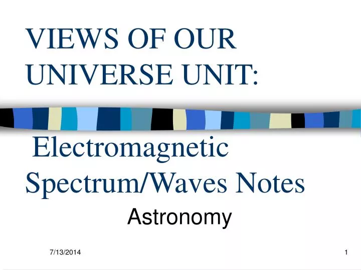views of our universe unit electromagnetic spectrum waves notes