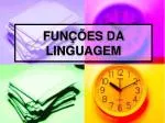FUNÇÕES DA LINGUAGEM - slide 1