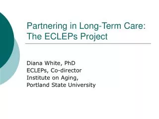 Partnering in Long-Term Care: The ECLEPs Project