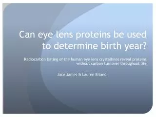 Can eye lens proteins be used to determine birth year?