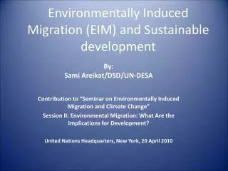 Environmentally Induced Migration (EIM) and Sustainable development