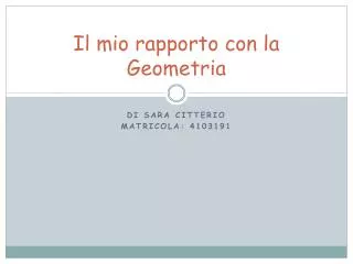 il mio rapporto con la geometria