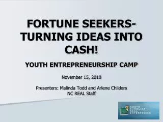 fortune seekers-turning ideas into cash! youth entrepreneurship camp
