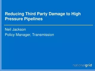 Reducing Third Party Damage to High Pressure Pipelines