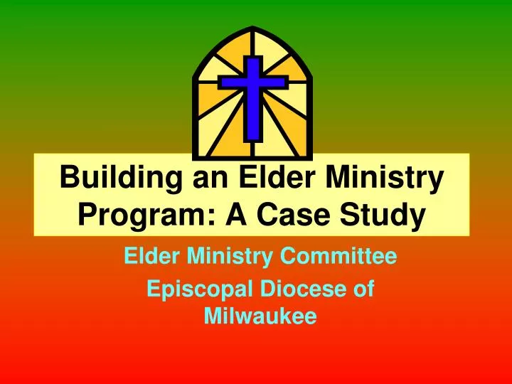 building an elder ministry program a case study