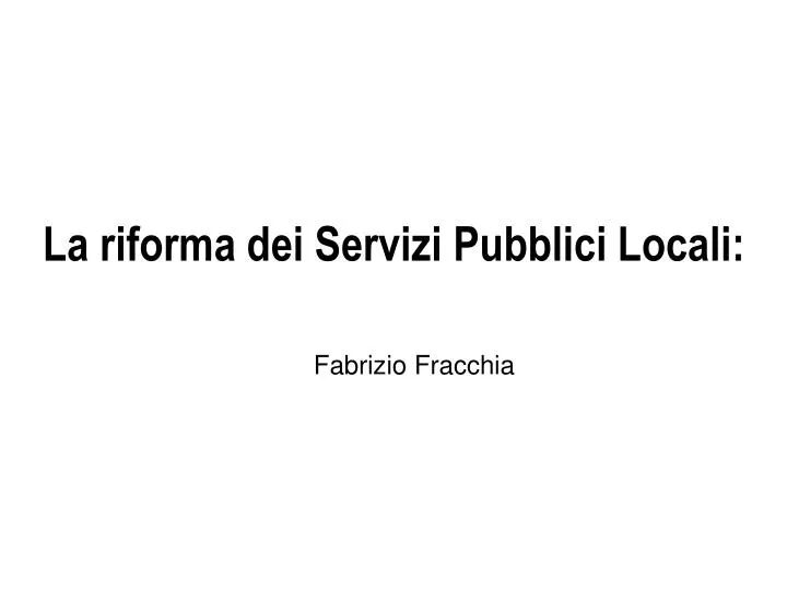 la riforma dei servizi pubblici locali