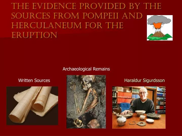 the evidence provided by the sources from pompeii and herculaneum for the eruption