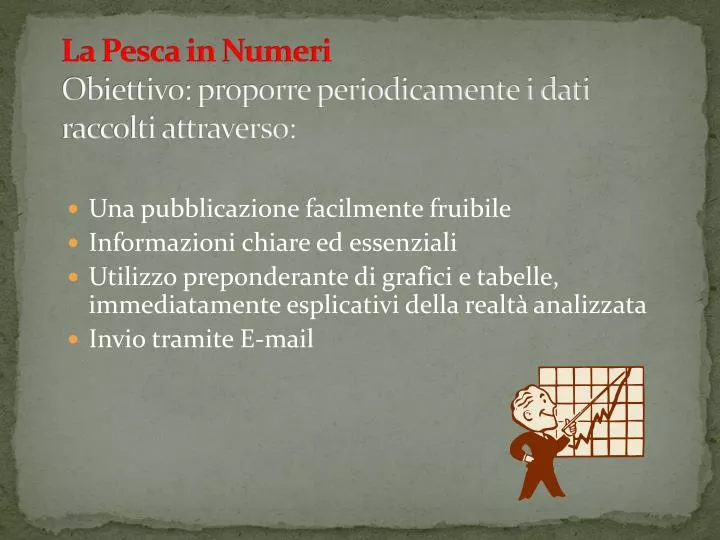 la pesca in numeri obiettivo proporre periodicamente i dati raccolti attraverso