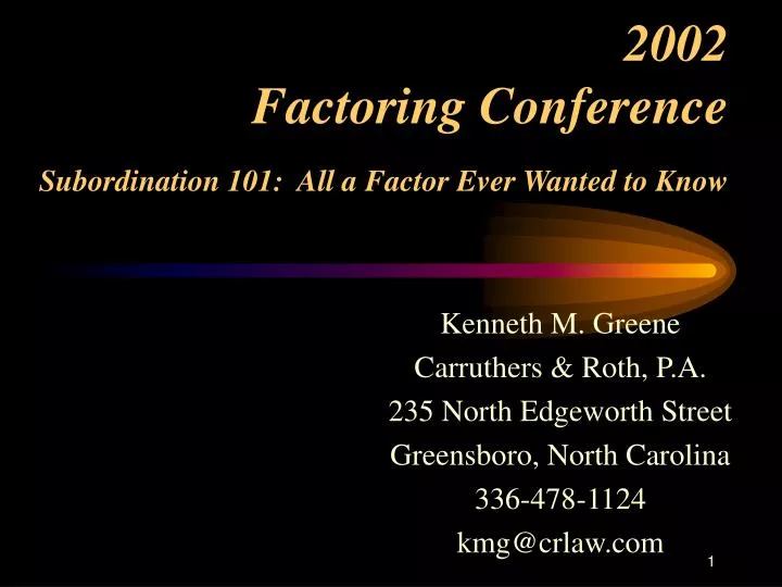 2002 factoring conference subordination 101 all a factor ever wanted to know
