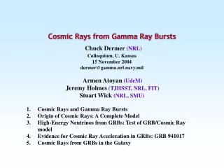 Cosmic Rays and Gamma Ray Bursts Origin of Cosmic Rays: A Complete Model High-Energy Neutrinos from GRBs: Test of GRB/Co