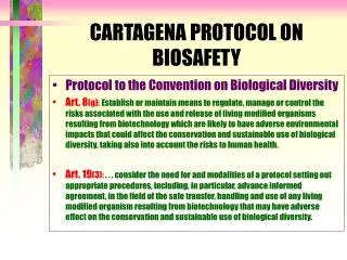 CARTAGENA PROTOCOL ON BIOSAFETY