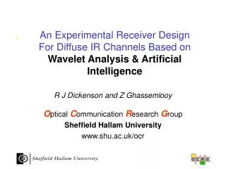 An Experimental Receiver Design For Diffuse IR Channels Based on Wavelet Analysis &amp; Artificial Intelligence