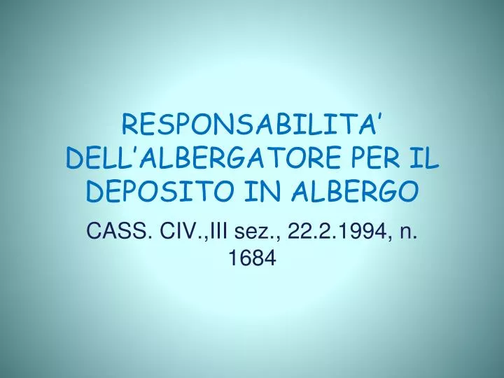 responsabilita dell albergatore per il deposito in albergo