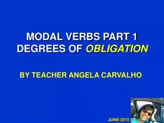 MODAL VERBS PART 1 DEGREES OF OBLIGATION