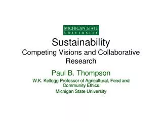 Sustainability Competing Visions and Collaborative Research