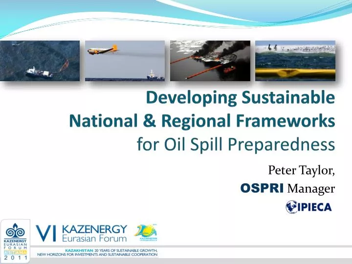 developing sustainable national regional frameworks for oil spill preparedness